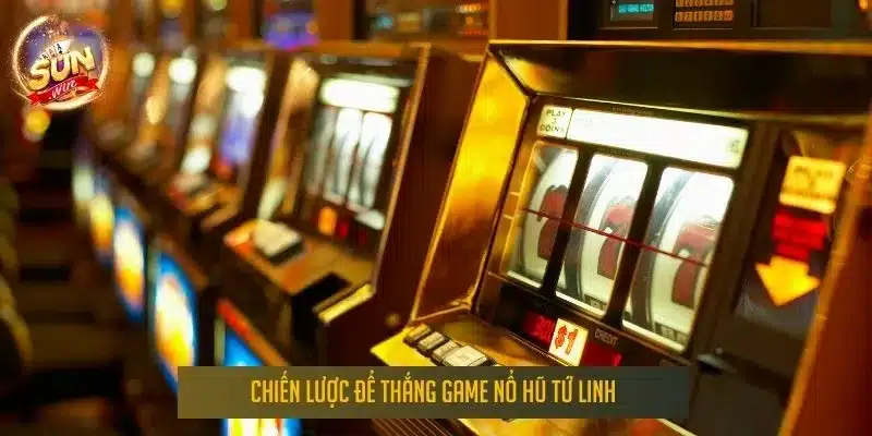 Chiến lược để thắng game nổ hũ tứ linh