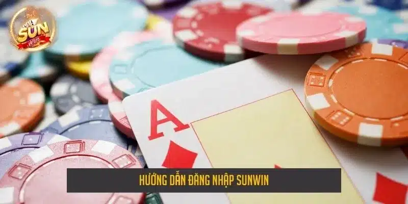 Hướng dẫn đăng nhập sunwin